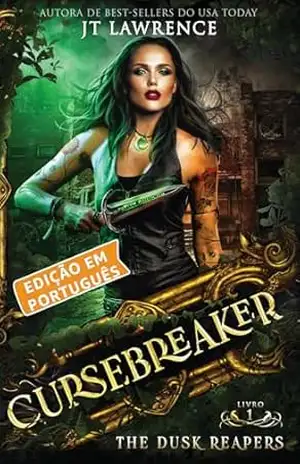 The Dusk Reaper, Livro 1, uma aventura de ação e fantasia urbana: Cursebreaker, Edição em Português, uma série completa de 6 livros (Cursebreaker, uma série completa de 6 livros) – JT Lawrence