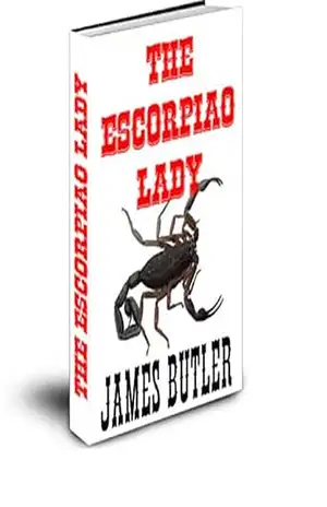 THE ESCORPIAO LADY (THE SCORPION Livro 4) – JAMES BUTLER