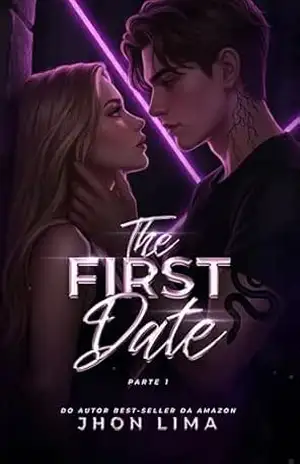 The First Date – Parte 1 – Jhon Lima