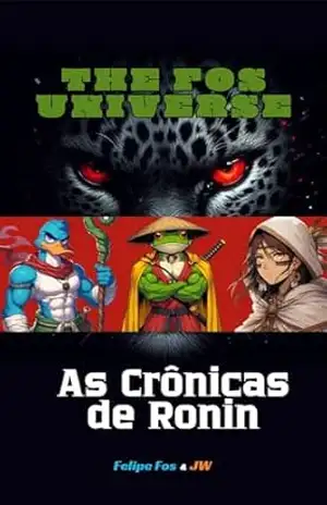 The Fos Universe: As Crônicas de Ronin – J W