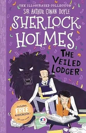 The illustrated collection – Sherlock Holmes: The veiled lodger (Sherlock Holmes Ilustrado Livro 9) – Arthur Conan Doyle