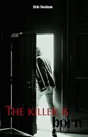 The Killer is Born – Helô  Santana
