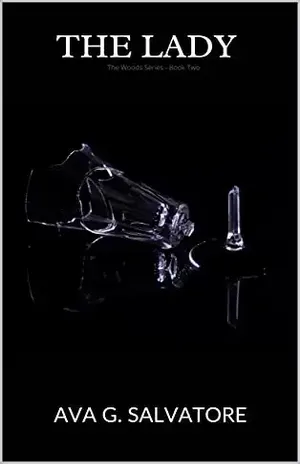 The Lady (The Woods Livro 2) – Ava G.  Salvatore