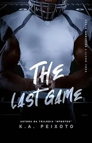 The Last Game (Gorillas Livro 3) – K.A. PEIXOTO