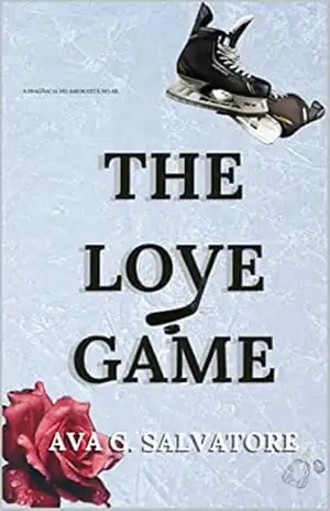 The Love Game (Game Love Livro 1) – Ava G. Salvatore