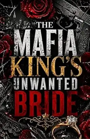 The Mafia King’s Unwanted Bride – Jhey P