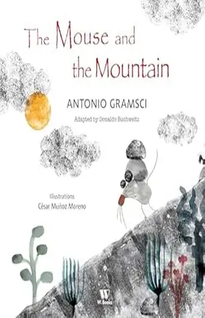 The mouse and the mountain (Para sempre ler/Golden classics) – Antonio Gramsci