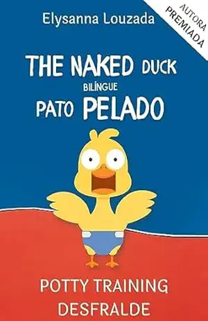 The naked duck – Pato pelado – Em português e inglês: Child Toilet – ensina a fazer xixi no vaso – Elysanna  Louzada