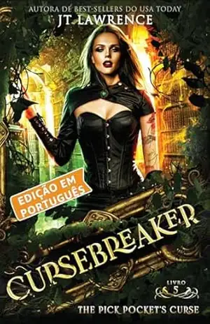 The Pick Pocket’s Curse, Livro 5, uma aventura de ação e fantasia urbana: Cursebreaker, Edição em Português, uma série completa de 6 livros (Cursebreaker, uma série completa de 6 livros) – JT Lawrence