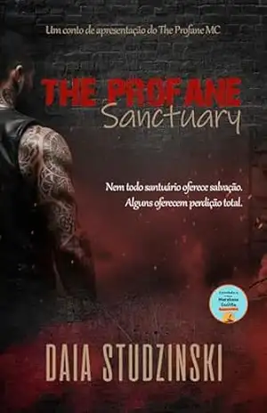 The Profane Sanctuary: Um conto do The Profane MC – Daia Studzinski