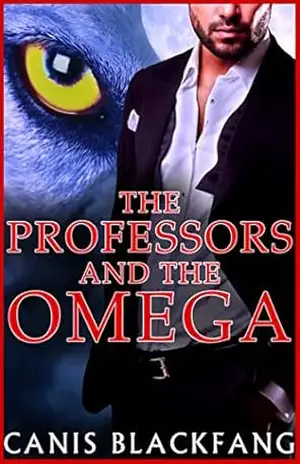 The Professors and the Omega: Um Romance Gay de Metamorfo Mpreg (Os Professores e o Ômega Livro 1) – Canis Blackfang