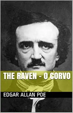 The Raven – O Corvo (bilíngue – duas traduções) – Edgar Allan Poe
