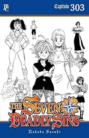 The Seven Deadly Sins Capítulo 303 (The Seven Deadly Sins [Capítulos]) – Nakaba Suzuki