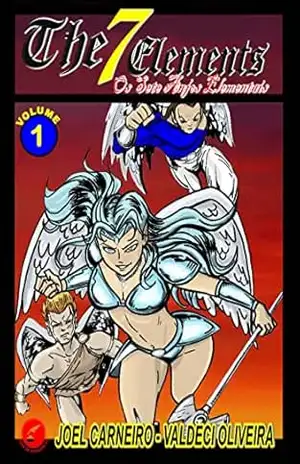 The Seven Elements: Os Sete Anjos Elementais – Joel Carneiro