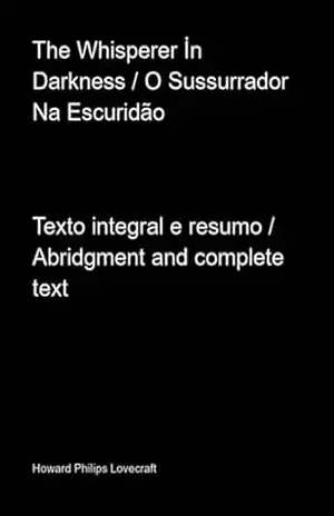 The Whisperer İn Darkness / O Sussurrador Na Escuridão – Howard Phillips Lovecraft