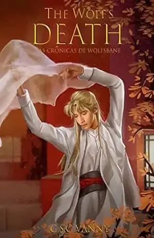 The Wolf's Death: As Crônicas de Wolfsbane - G.S.C Vanny