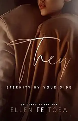 They (ETERNITY BY YOUR SIDE Livro 2) – Ellen Feitosa