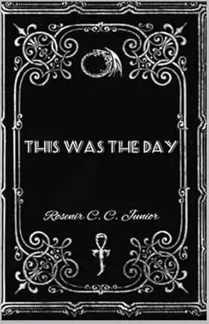 THIS WAS THE DAY: This Was The Day I Met Her – Este Foi o Dia Que Eu a Conheci – #Premiokindle – ROSENIR CIRILO JUNIOR