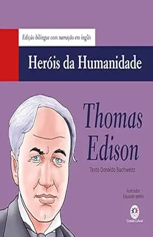 Thomas Edison (Heróis da humanidade – Edição bilíngue) – Donaldo Buchweitz