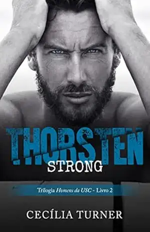 THORSTEN: Strong (Homens da USC Livro 2) – Cecília  Turner