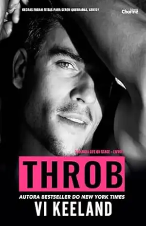 Throb (Life On Stage Livro 1) – Vi Keeland