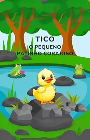 Tico, o Pequeno Patinho Corajoso – Mayara Fávaro