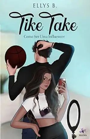 Tike Take: Como Ser Uma Influencer – Ellys  B.