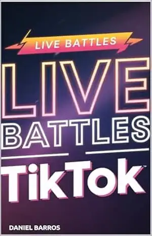 TIKTOK: Tudo sobre Batalhas de Live e como atrair presenteadores – DANIEL  BARROS