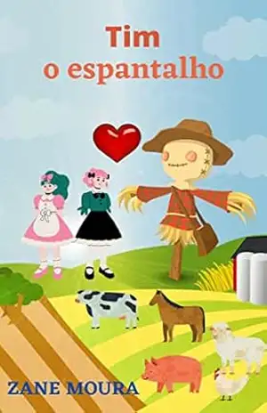 Tim o espantalho – Zane  Moura