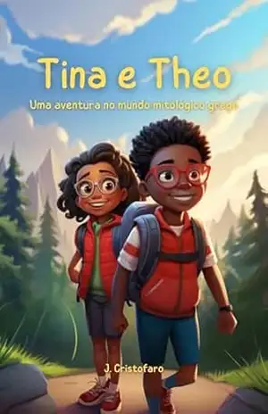 Tina e Theo: Uma aventura no mundo mitológico grego – João Cristofaro