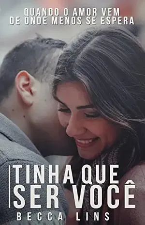 Tinha que ser você (Amores Possíveis Livro 2) - Becca Lins