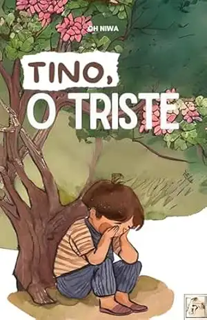 Tino, o Triste. – Oh Niwa