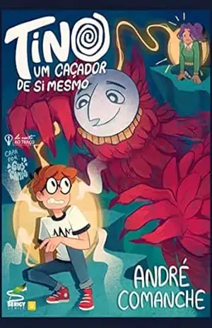 Tino: Um caçador de si mesmo (HQ) – André Comanche