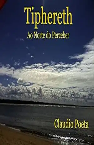 Tiphereth: Ao Norte do Perceber – Marilene Rangel Plessier