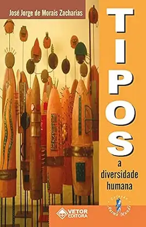 Tipos: a diversidade humana – Jose Jorge de Morais Zacharias