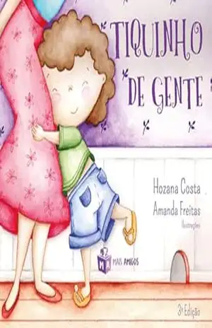 Tiquinho de gente - Hozana Costa