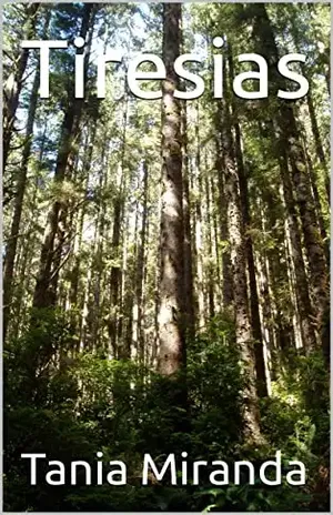 Tiresias - Tania Miranda