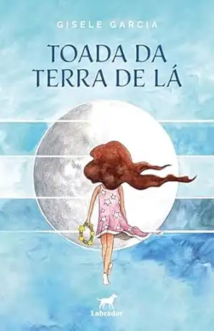 Toada da terra de lá - Gisele Garcia