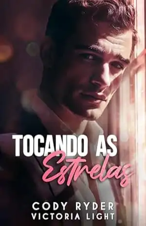 Tocando as Estrelas: Um Romance Gay de Hollywood – Cody Ryder