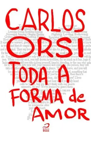 Toda forma de amor – Carlos Orsi