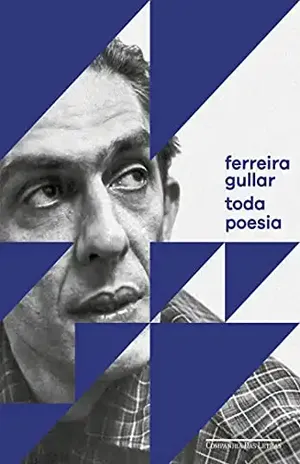 Toda poesia – Ferreira Gullar