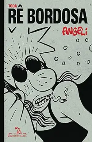 Toda Rê Bordosa – Angeli