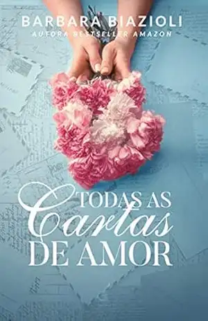 TODAS AS CARTAS DE AMOR – BARBARA BIAZIOLI