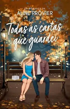 Todas as Cartas que Guardei – Aline Próvier