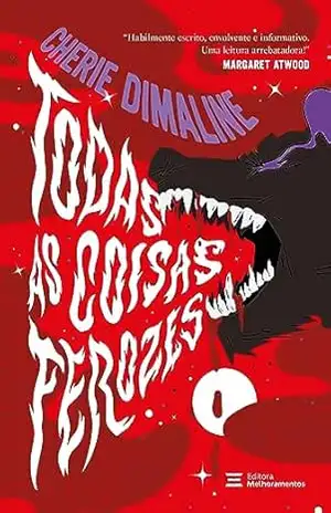 Todas as coisas ferozes – Cherie Dimaline