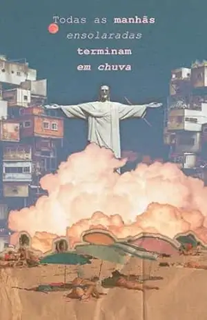 Todas as manhãs ensolaradas terminam em chuva – Plut Vieira