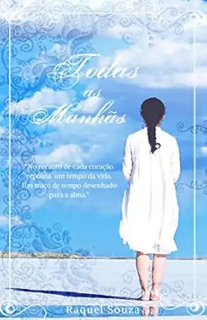 Todas as Manhãs – Raquel Souza