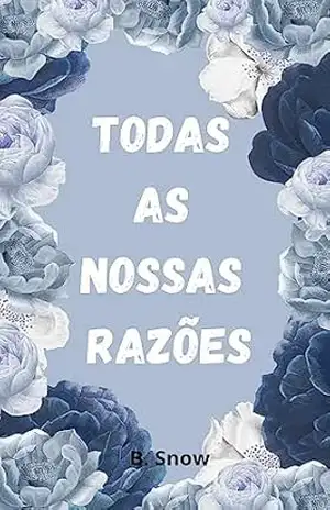 Todas as Nossas Razões - Brunna Snow