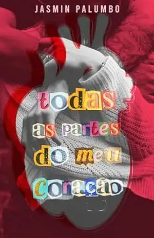 Todas as partes do meu coração – Jasmin Palumbo
