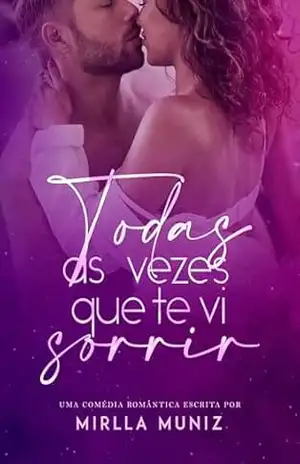 Todas as Vezes que te Vi Sorrir – Mirlla Muniz
